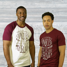 Load image into Gallery viewer, You Can Only Conquer That Which You Are Not Afraid Unisex Tee