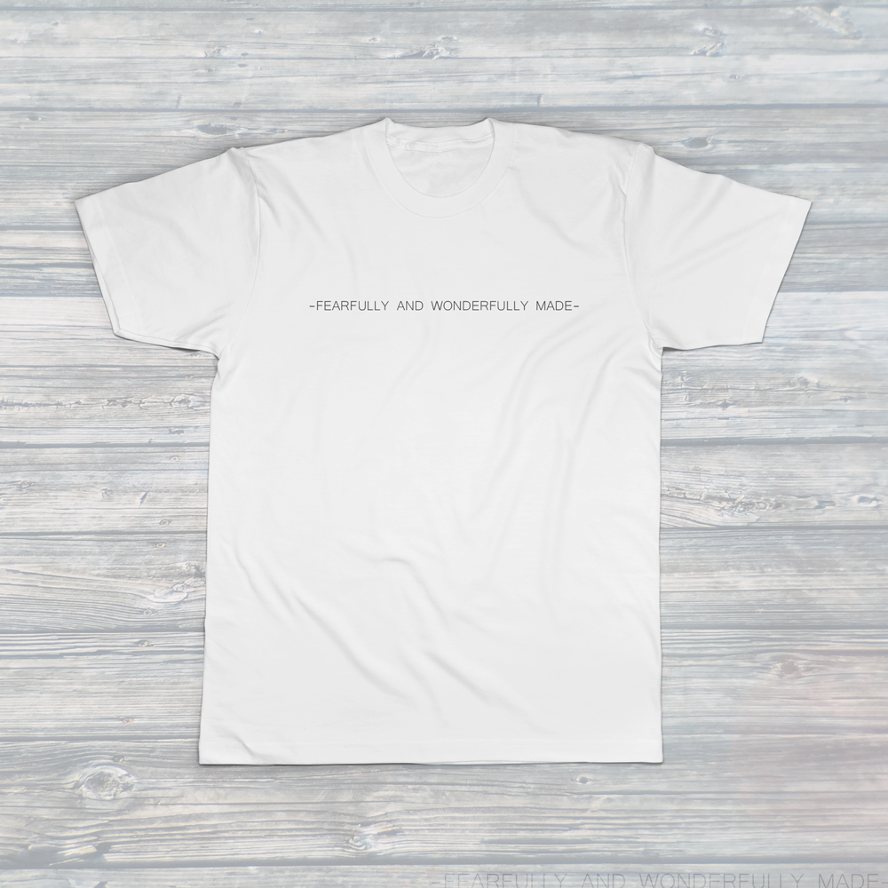 Womens Fearfully And Wonderfully Made Tee ~ by Tayla
