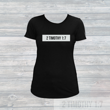 Load image into Gallery viewer, Womens Stamped 2 Timothy 1:7 Swoop T-Shirt