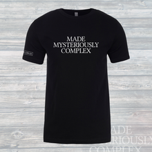 Load image into Gallery viewer, Made Mysteriously Complex Unisex Tee